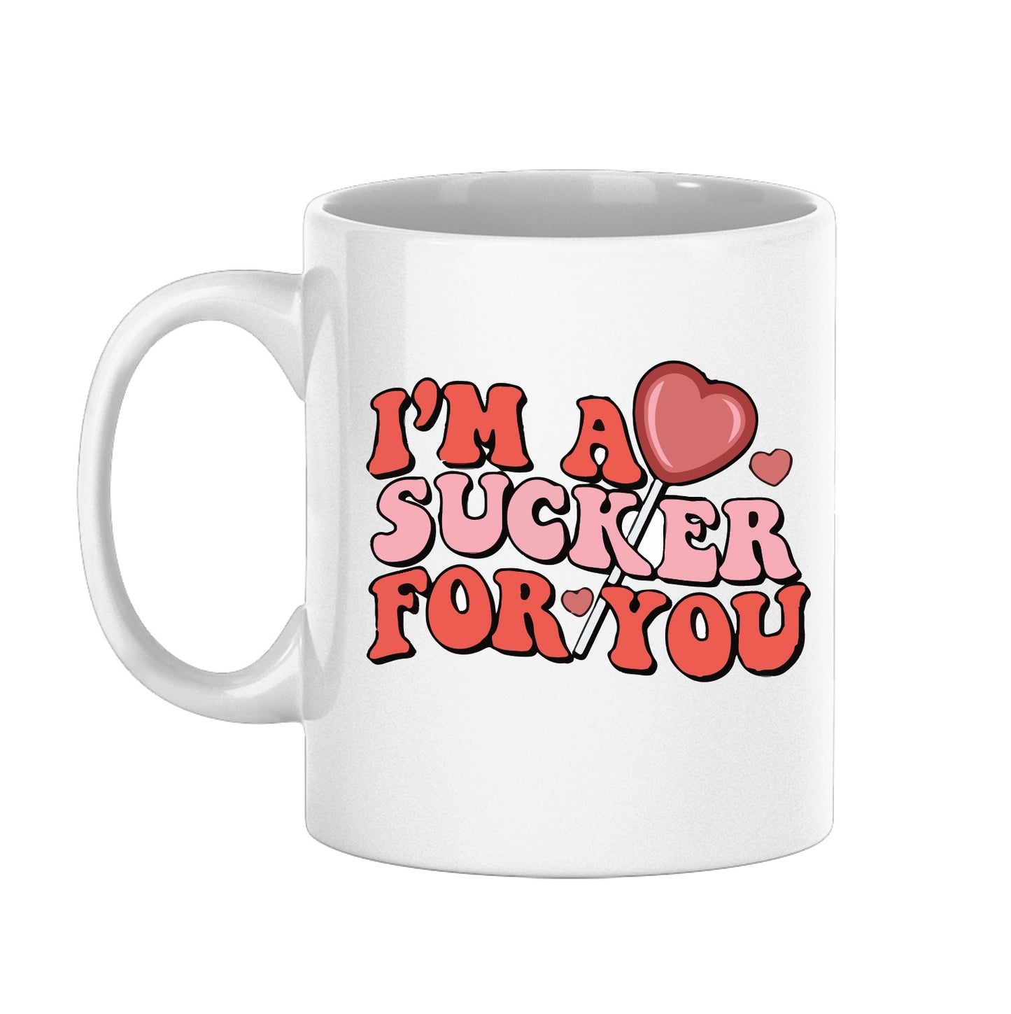 Sucker for you