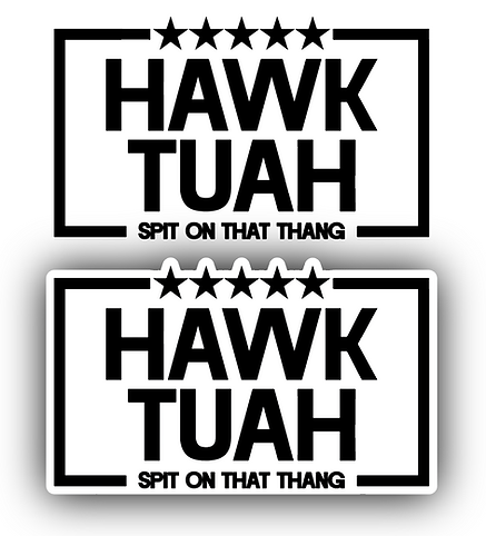 Hawk Tuah
